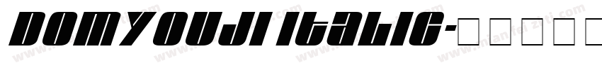 Domyouji Italic字体转换
